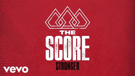 Stronger the score