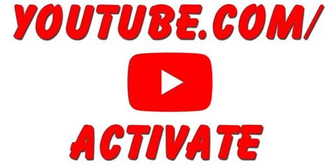 Youtube activate com